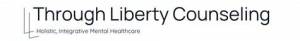 Through Liberty Counseling